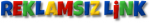 REKLAMSIZ LİNK.png REKLAMSIZ LİNK.png